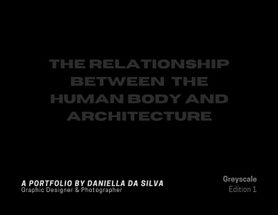 The relationship between the Human body and Architecture branding design graphic design photography