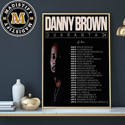 Danny Brown Quaranta 2024 Spring North America Tour Schedule Dat design poster