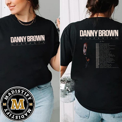 Danny Brown Quaranta 2024 Spring North America Tour Schedule Dat design tshirt