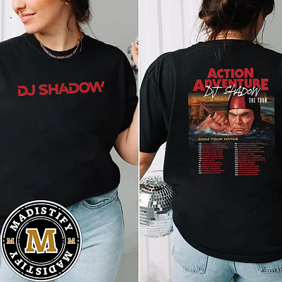 Dj Shadow Action Adventure 2024 Tour Dates List Double Sided Uni design tshirt