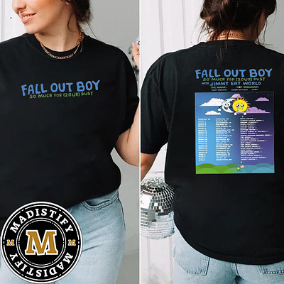 Fall Out Boy So Much For 2our Dust 2024 Tour Schedule Date List design tshirt