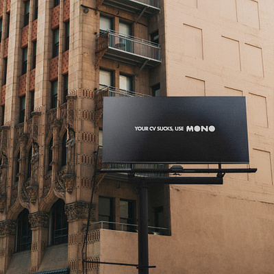 MONO, a recruitment app that lets the talent shine. advertising app design billboard city billboards graphic design minimal minimalistic advertising