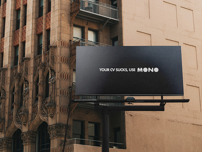 MONO, a recruitment app that lets the talent shine. advertising app design billboard city billboards graphic design minimal minimalistic advertising