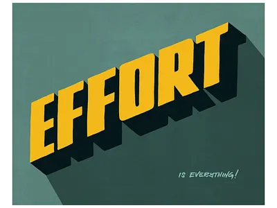 EFFORT is everything classroom education effort grit hand drawn hand drawn type hand lettered inspiration inspire lettering motivate motivation teacher teaching try typography