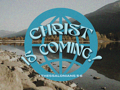 PCM Design Challenge | Christ Is Coming art artwork church design design challenge graphic design pcmchallenge prochurchmedia social media typography