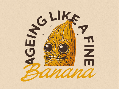 Ageing Like A Fine Banana 2d design flat graphic design happy illustration illustrator procreate retro vintage