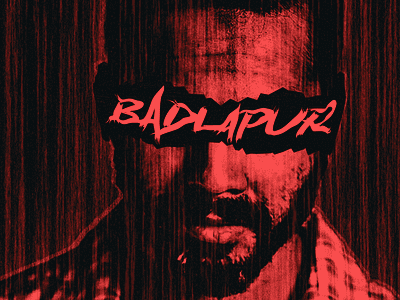 BADLAPUR Artwork badlapur concept art design graphic graphic design movie poster photoshop poster poster design rain red revenge varun dhawan