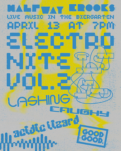 Halfway Crooks Electro Nite Vol. 2 Poster art bands design gig posters graphic design music posters print typography visual design