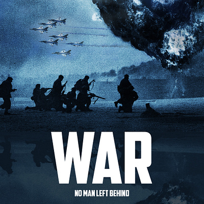 WAR - No Man Left Behind graphic design graphic designer photomanipulation photoshop poster war