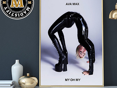 Ava Max New Single My Oh My Cover Art Out April 4th 2024 Home De design poster