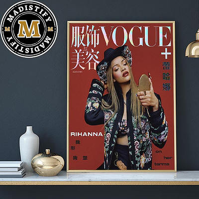 Rihanna April Issue With Vogue China Magazine Cover 2024 On Her design poster