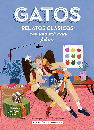 Cats & Dogs X Iratxe López de Munáin books classics hand crafted painterly people pets publishing