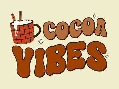 Retro Cocoa Vibes sign cartoon cocoa digital illustration groovy inscription retro sign vector