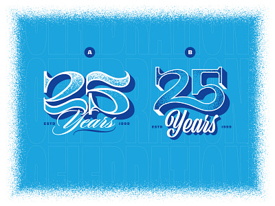 25 Years | A or B? 25 3d badge calligraphy celebration custom design drawing grain grainy illustration mark procreate series texture treatment type typography vector years