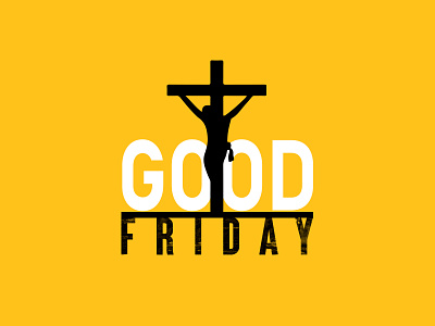 Good Friday | Holy week 2024 adobe photoshop black and yellow branding christian designer eastersunday good friday goodfriday graphic design holyweek illustration inspirational jesus logo photooftheday yellow