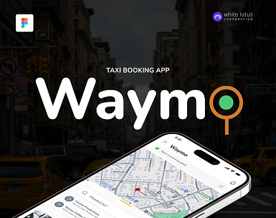 Waymo - A Taxi Booking App | White Lotus Corporation android application booking branding cab company creative design figma ios mobile mobile app mobile application service taxi technology ui uiux user experience ux
