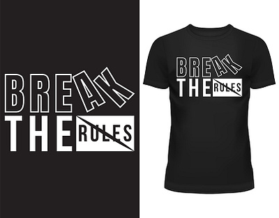 Break The Rules Typography T-Shirt Design branding graphic design logo