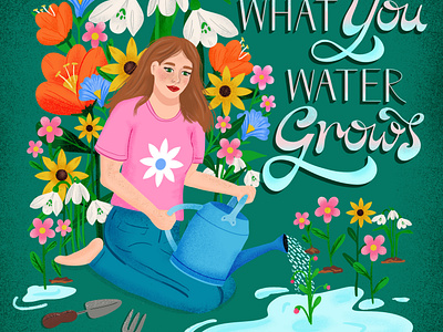 What You Water Grows botanical character illustration design drawing challenge dtiys female illustrator floral garden scene green fingers hand drawn hand lettering illustration motivational quote procreate