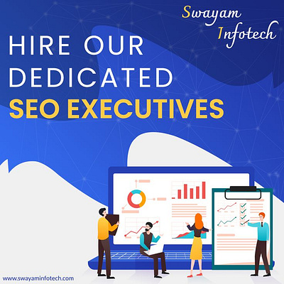 Hire Our Dedicated SEO Executives - Swayam Infotech