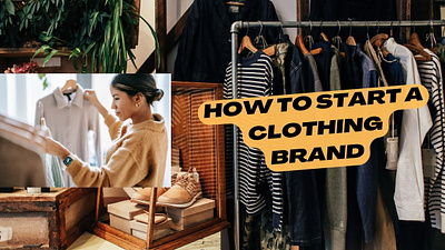 Everything you need to know about starting a clothing business branding clothing dropshipping ecommerce
