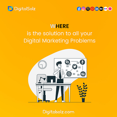Here is the solution to all your digital marketing problems branding business business growth design digital marketing digital solz illustration marketing social media marketing ui