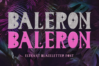 Baleron beautiful blackletter branding design elegant font font design graphic design handwritten illustration logo poster print sticker ui