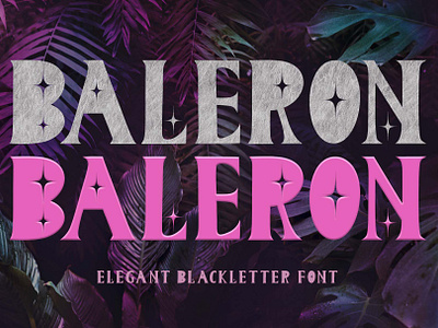 Baleron beautiful blackletter branding design elegant font font design graphic design handwritten illustration logo poster print sticker ui