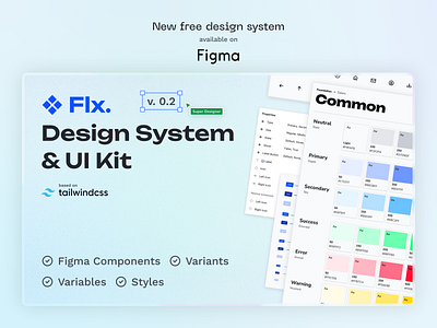 ❖ Flx. Design System available components design design system figma kit libraries style system tailwind ui variables variants vector
