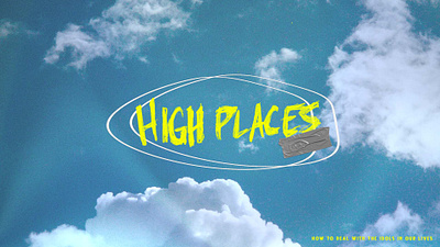 High Places Sermon Series