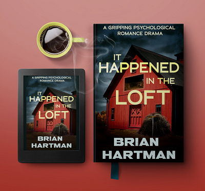 It Happened in the Loft Book Cover for Brian Hartman book cover book cover design photo manipulation thriller cover