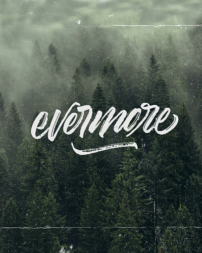 Evermore. brushlettering calligraphy design evermore graphic design handlettering letters logo logotype music pop sketch swift swifty taylor taylor swift typography vector words