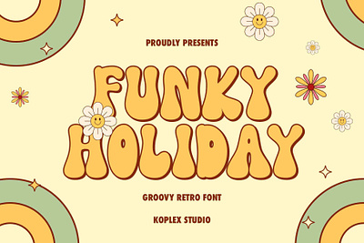 Funky Holiday – Groovy Retro Font design display fonts groovy handwritten illustration playfull retro typeface