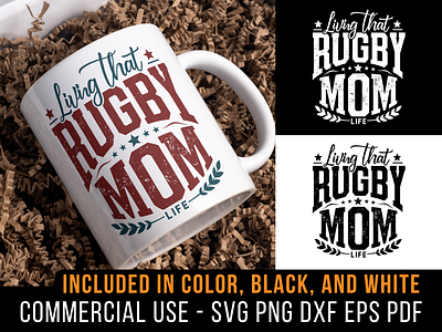 Living That Rugby Mom Life cricut cut file design dxf png rugby rugby life rugby mom rugby player rugbymen shirt design silhouette svg t shirt typography