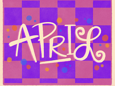 April! design digital art handletter illustration lettering procreate typography