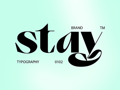 STAY - TYPOGRAPHY branding calligraphy design font graphic design icon identity illustration letter lettering logo marks modern symbol typograhy ui words