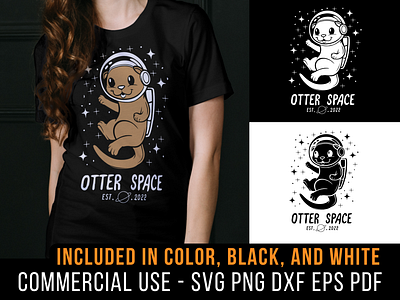 Otter Space astronaut cricut design funny galaxy otter outer space png saying shirt design silhouette svg t shirt typography