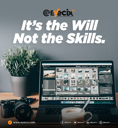 It’s the Will. Not the Skills.