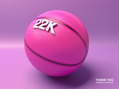 Just hit 22K 20k 22k 3d basketball dribbble followers graphic design illustration visual design