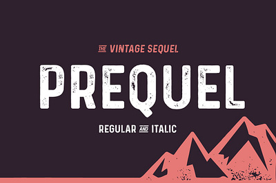 Prequel - The vintage Sequel bold display eroded grunge headline italic logo old prequel the vintage sequel sans sequel serif stamp styled vintage