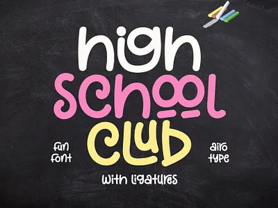 High School Club - Cute Fun Font baby font bouncy font child font cute font font fonts fun font handwriting handwritten font kids font lettering ligature monoline font playful font school font script single line teacher font typeface typography