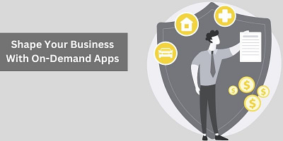 Shape Your Business With On-Demand Application Development on demand applications