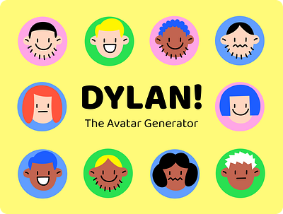 Dylan! The Avatar Generator avatar avatar generator avatar pack avatar set design figma figma asset illustration ui ui design webdesign