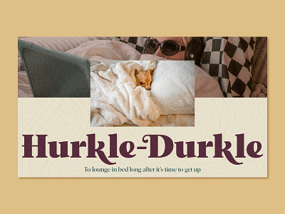 Hurkle-Durkle comfy design durkle graphic design hurkle layout lounge poster sleepy stock photography typography