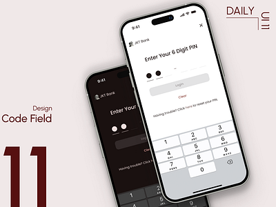 Day 11: Code Field daily ui challenge login screen design pin entry screen design security ui design user experience user interface