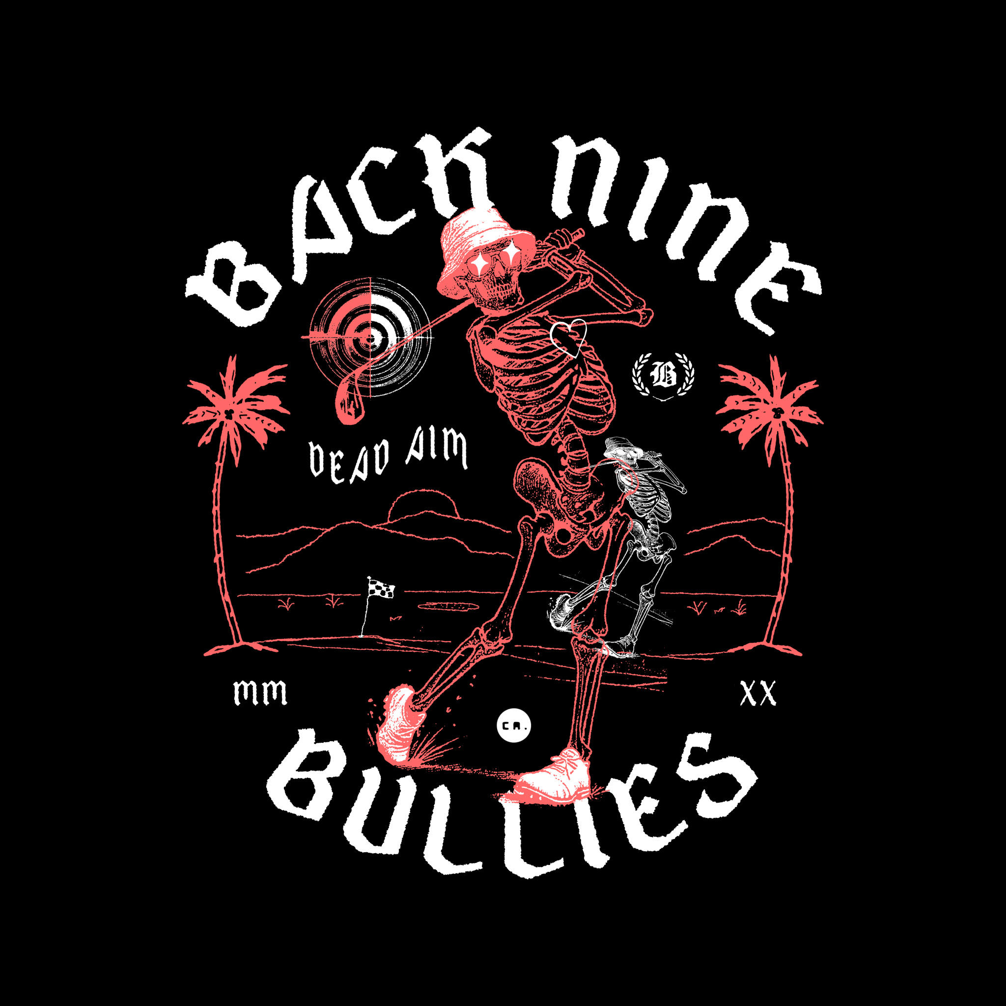 Back Nine Bullies SS24 Tee design "DEAD AIM" athletics badge badge design branding california design distressed golf goodtype grunge illustration logo skulls sports sportsdesign typography vibes vintage