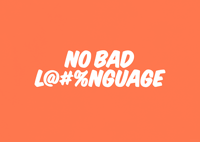 No Bad Language | Typographical Poster graphics letters poster profanity sans serif simple swearing text typography words