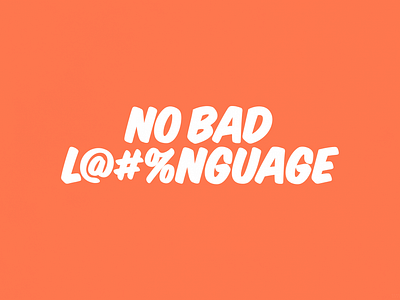 No Bad Language | Typographical Poster graphics letters poster profanity sans serif simple swearing text typography words