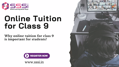 Why Online Tuition for Class 9 is Important for Students? online tuition for class 9
