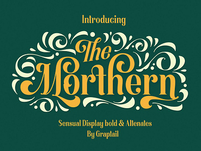 Morthern Font + Extras alternates bold font british classic font decorative font display bold display font groovy lettering lettering fonts old english font old school old style ornaments poster retro sensual serif various western