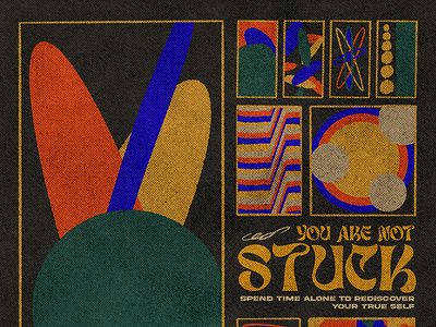 You Are Not Stuck Poster abstract figures abstract illustration abstract poster black poster colorful art colorful illustration colorful poster digital art digital painting illustrated poster illustration illustrations poster poster design print retro retro style type type poster vintage poster